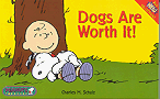 Dogs Are Worth It!
